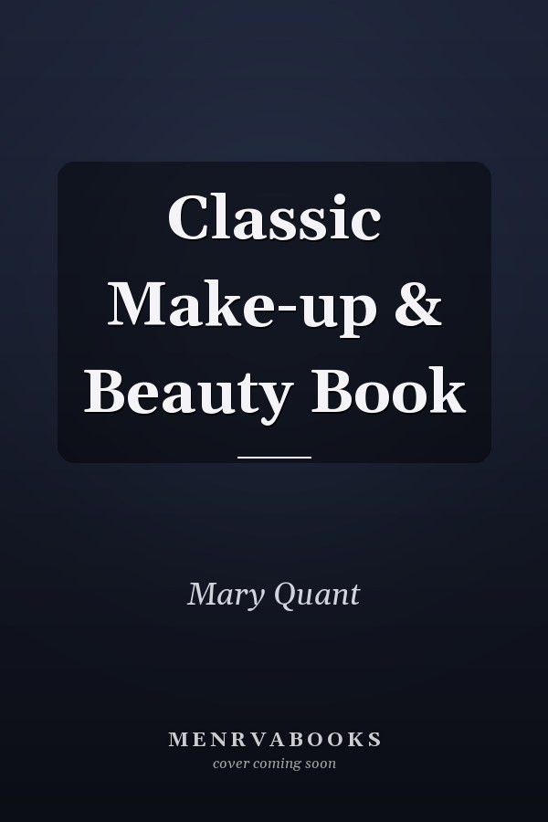 Classic Make-up & Beauty Book