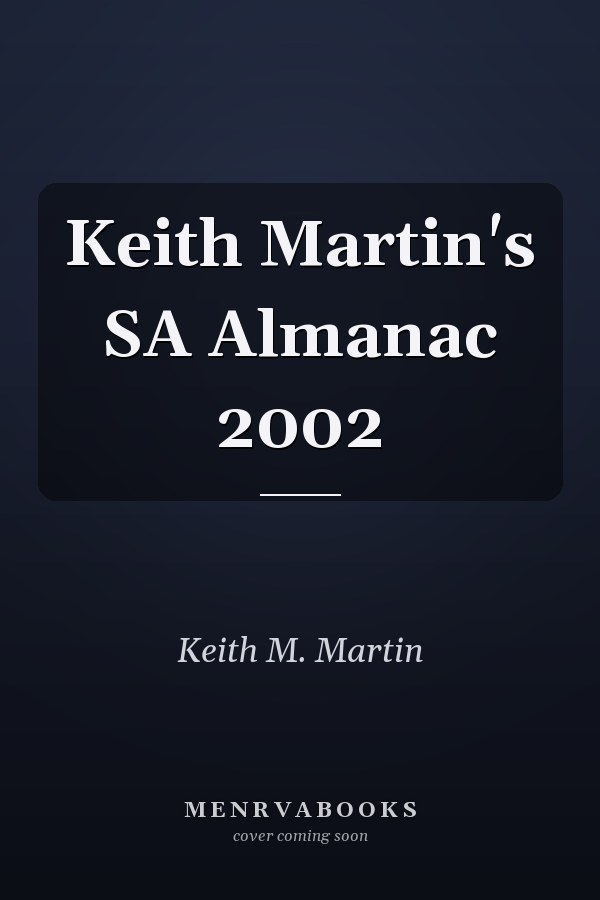Keith Martin's SA Almanac 2002