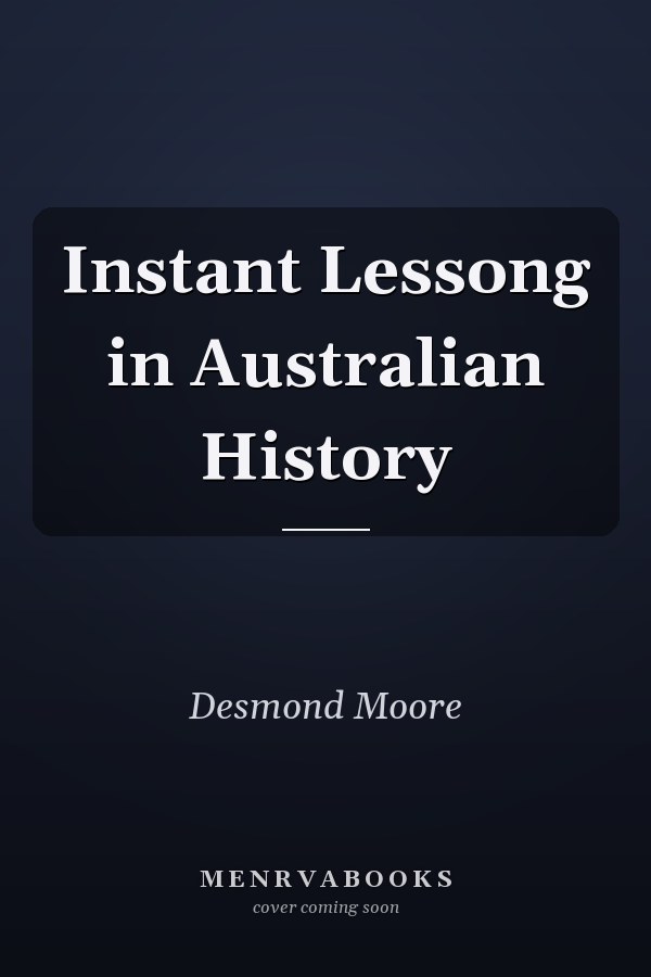 Instant Lessong in Australian History