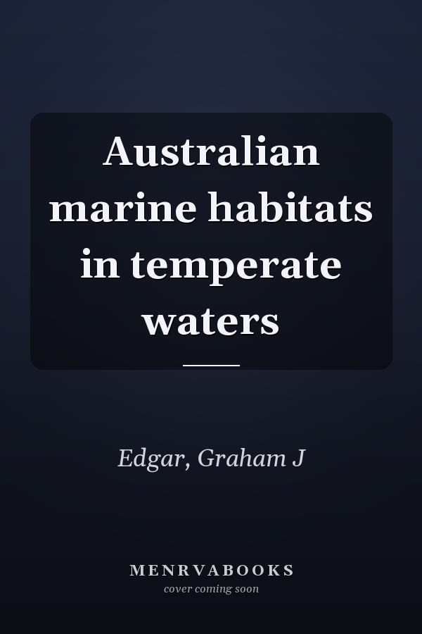 Australian marine habitats in temperate waters