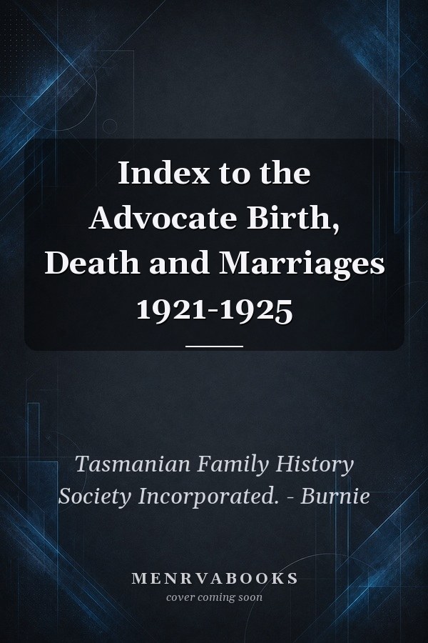 Index to the Advocate Birth, Death and Marriages 1921-1925