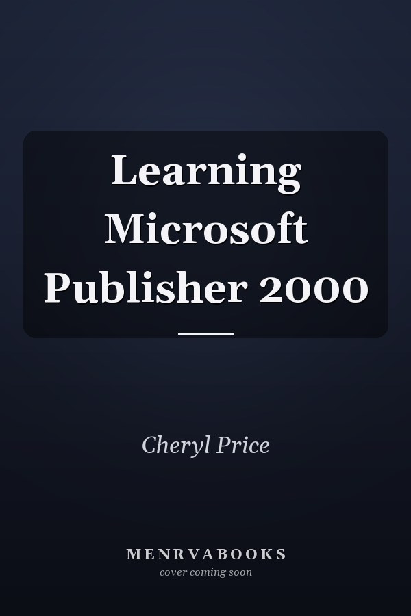 Learning Microsoft Publisher 2000