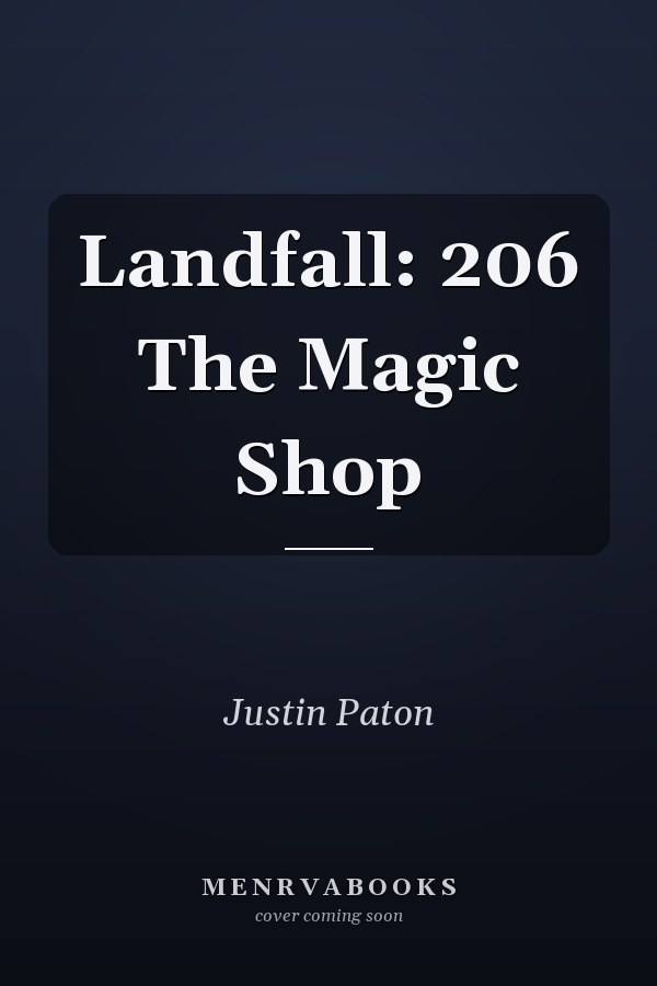 Landfall: 206 The Magic Shop