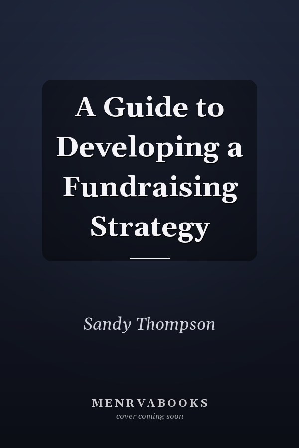 A Guide to Developing a Fundraising Strategy