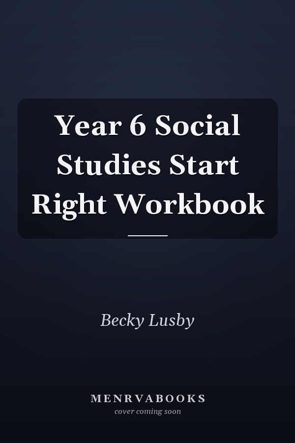 Year 6 Social Studies Start Right Workbook