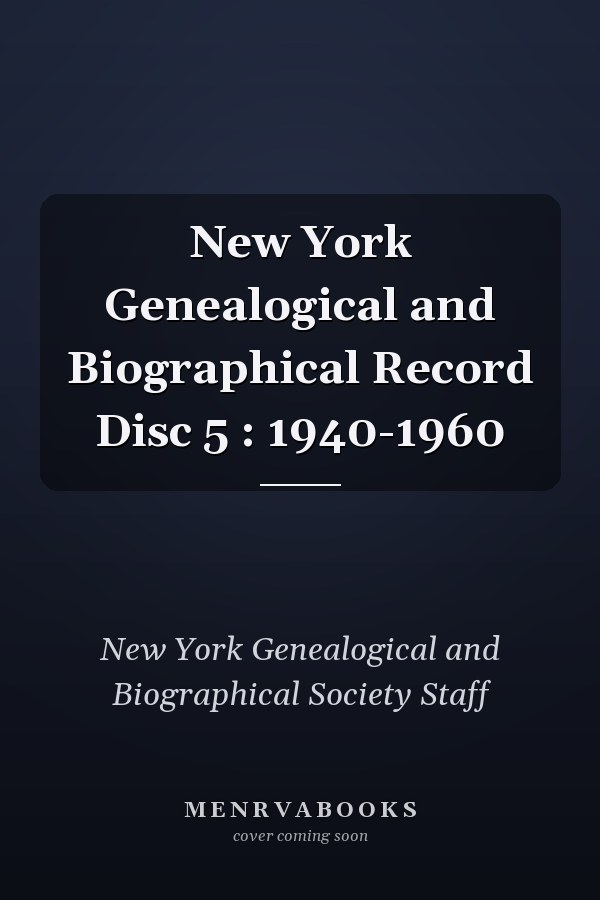 New York Genealogical and Biographical Record Disc 5 : 1940-1960
