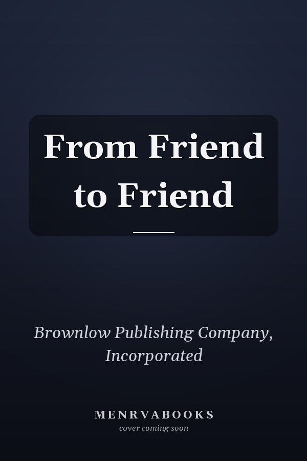 From Friend to Friend