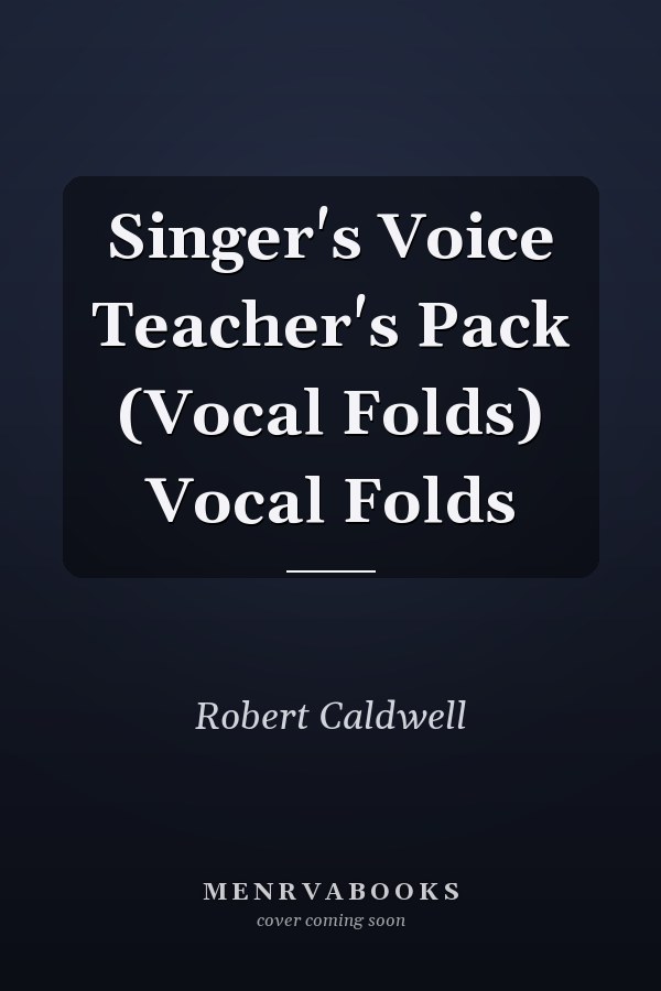 Singer's Voice Teacher's Pack (Vocal Folds) Vocal Folds