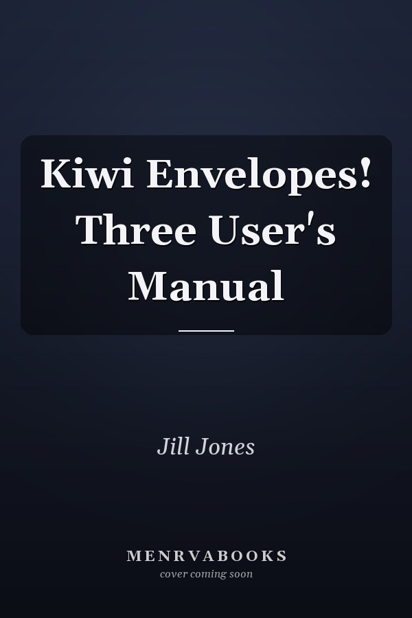 Kiwi Envelopes! Three User's Manual