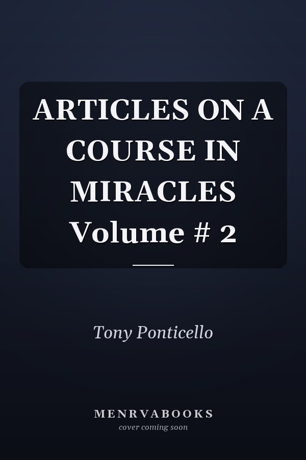 ARTICLES ON A COURSE IN MIRACLES Volume # 2