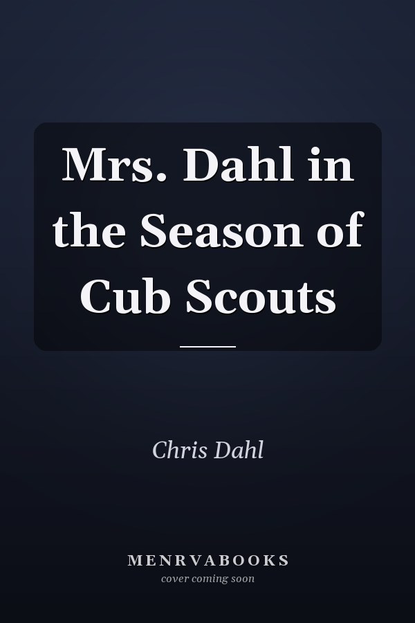 Mrs. Dahl in the Season of Cub Scouts