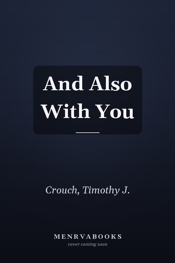 And Also With You