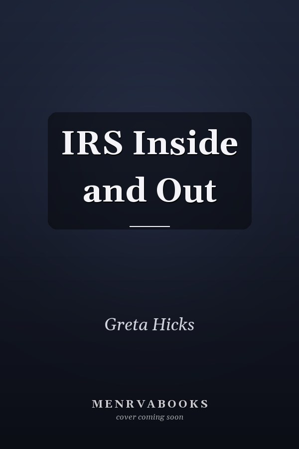 IRS Inside and Out