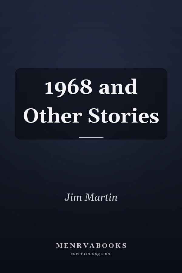 1968 and Other Stories