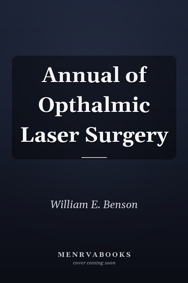 Annual of Opthalmic Laser Surgery