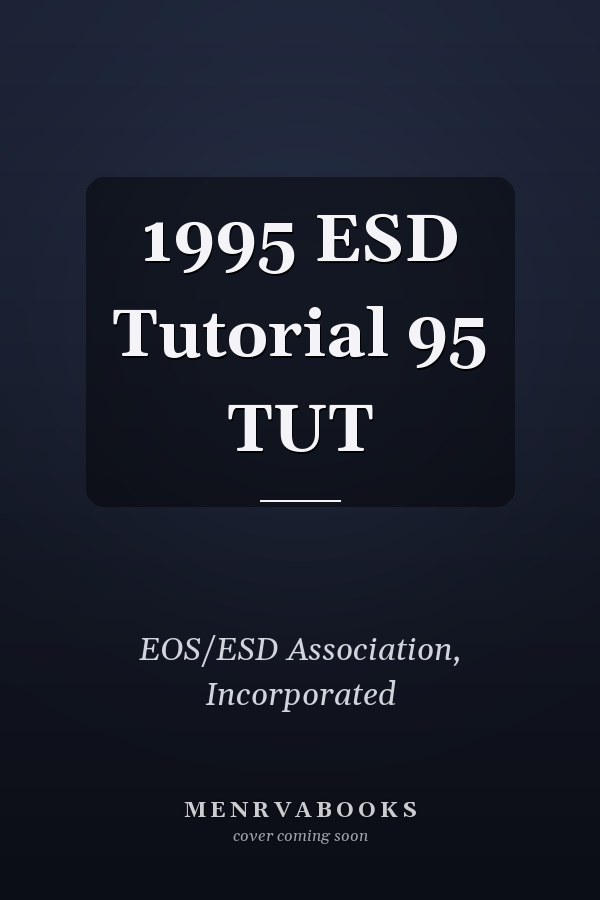 1995 ESD Tutorial 95 TUT