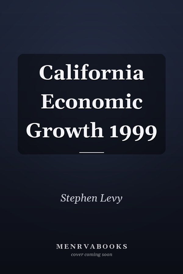 California Economic Growth 1999