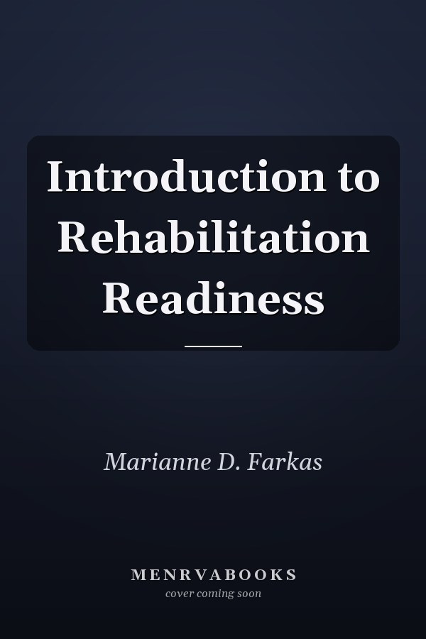 Introduction to Rehabilitation Readiness