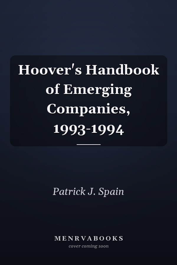 Hoover's Handbook of Emerging Companies, 1993-1994