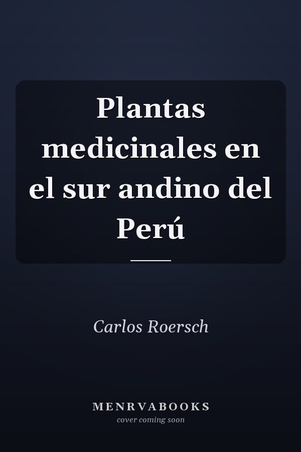 Plantas medicinales en el sur andino del Perú