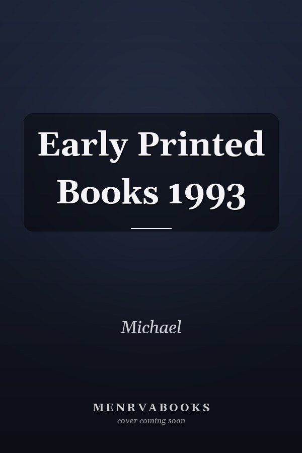 Early Printed Books 1993