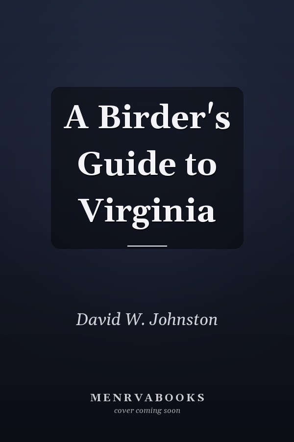 A Birder's Guide to Virginia