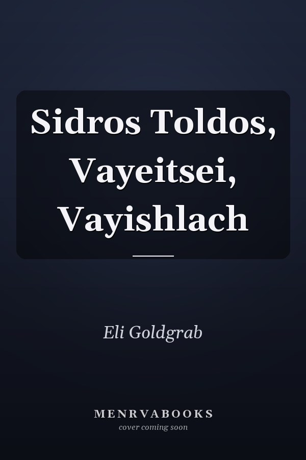 Sidros Toldos, Vayeitsei, Vayishlach