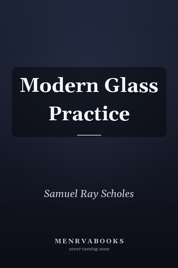 Modern Glass Practice