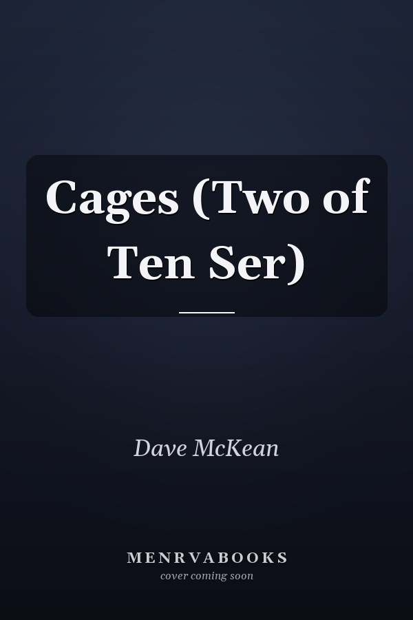 Cages (Two of Ten Ser)