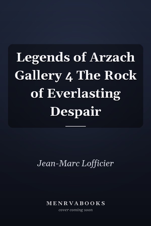Legends of Arzach Gallery 4 The Rock of Everlasting Despair
