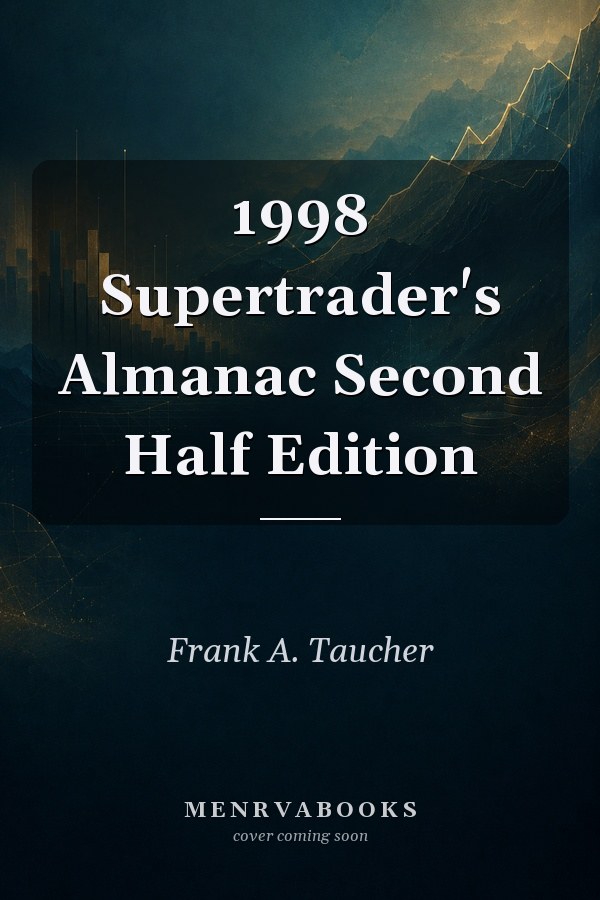1998 Supertrader's Almanac Second Half Edition