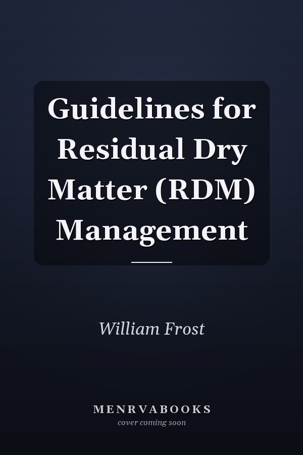 Guidelines for Residual Dry Matter (RDM) Management