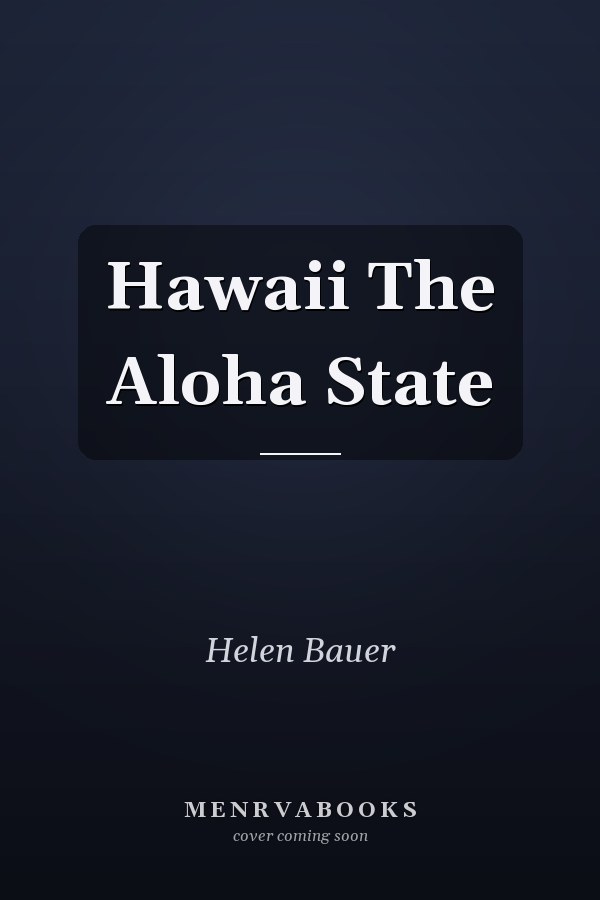 Hawaii The Aloha State