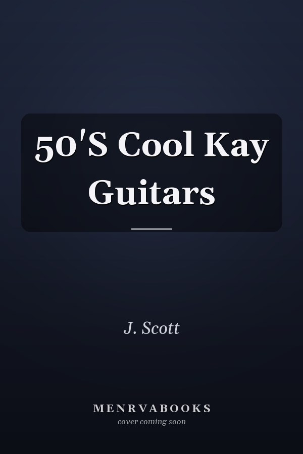 50'S Cool Kay Guitars
