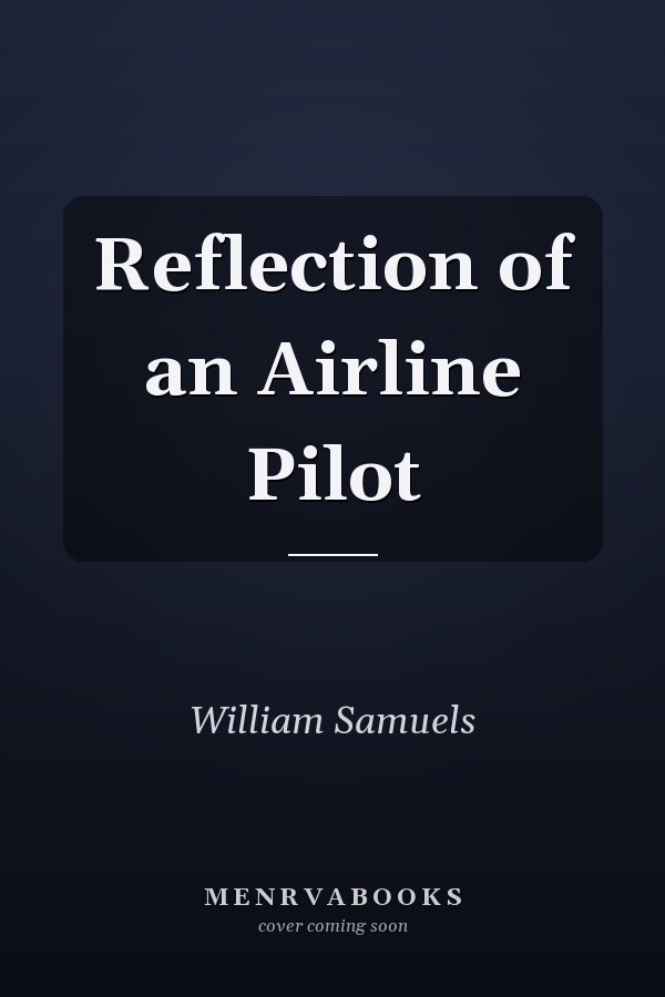 Reflection of an Airline Pilot