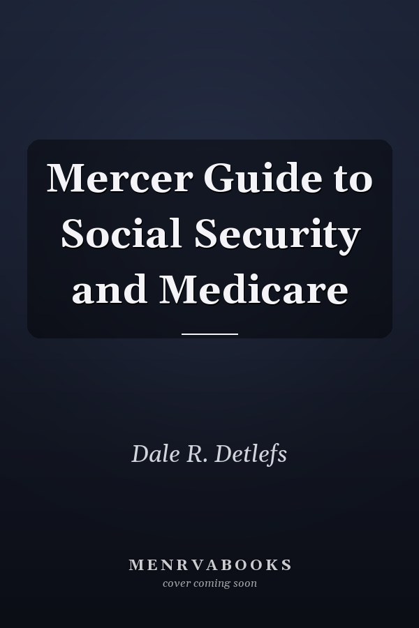 Mercer Guide to Social Security and Medicare