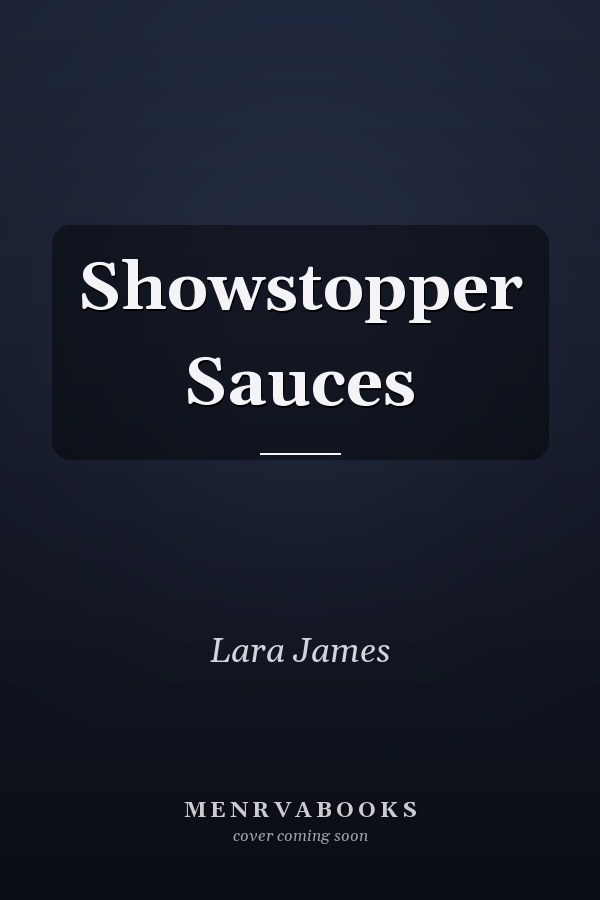 Showstopper Sauces