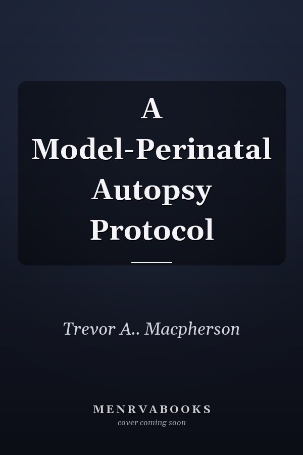 A Model-Perinatal Autopsy Protocol