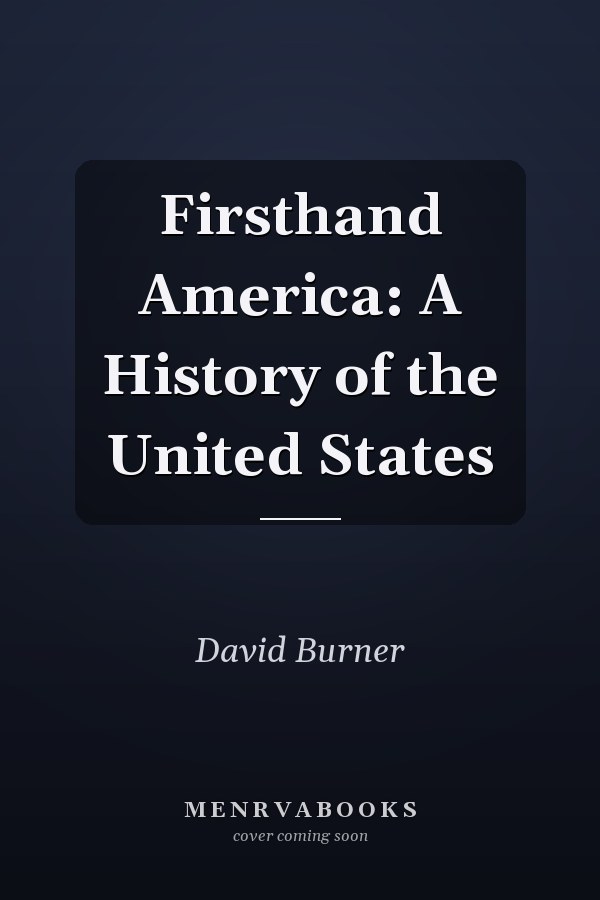 Firsthand America: A History of the United States