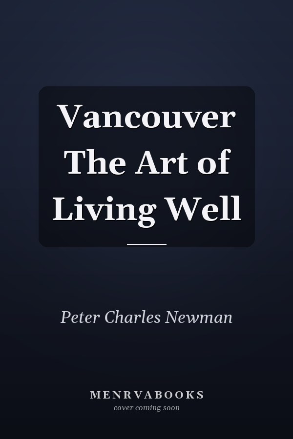 Vancouver The Art of Living Well