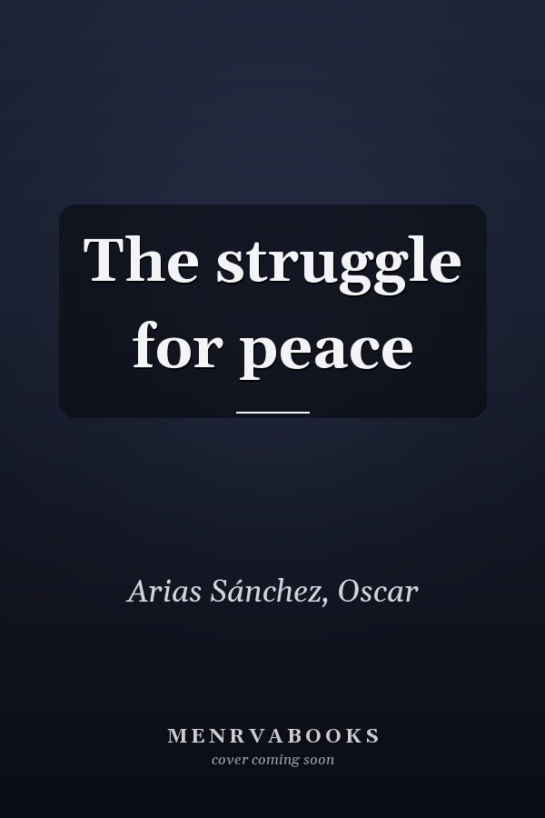 The struggle for peace