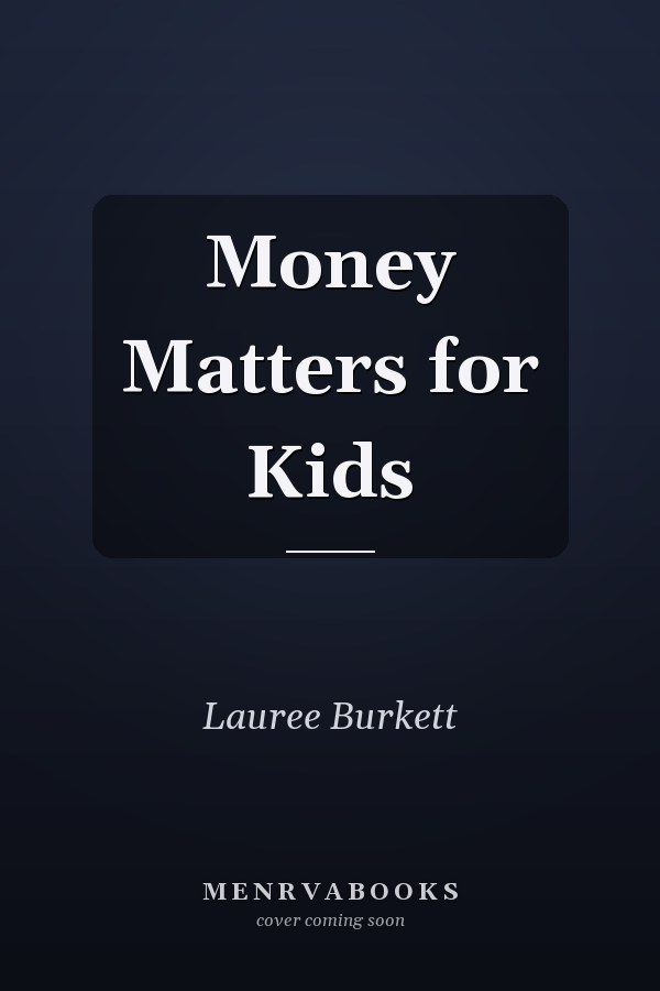 Money Matters for Kids