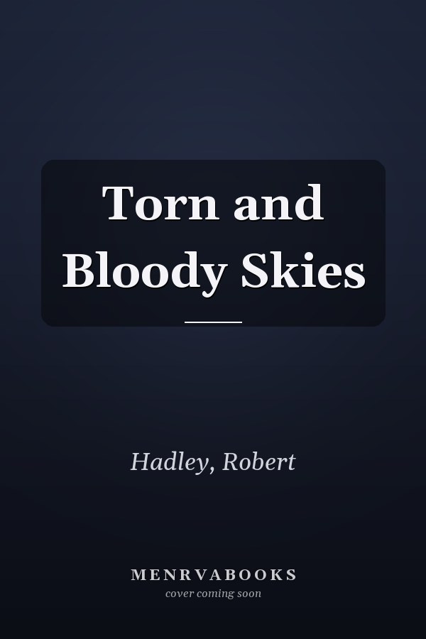 Torn and Bloody Skies