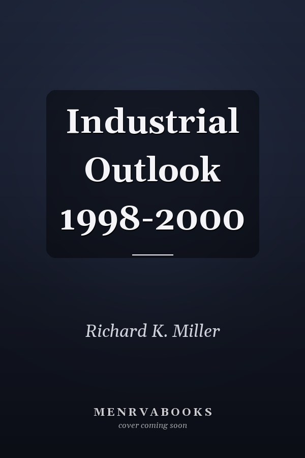 Industrial Outlook 1998-2000