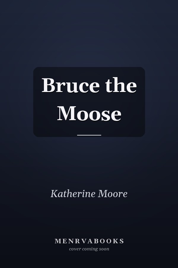 Bruce the Moose