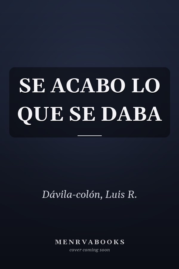 SE ACABO LO QUE SE DABA