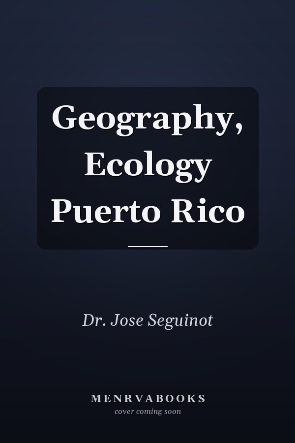 Geography, Ecology Puerto Rico