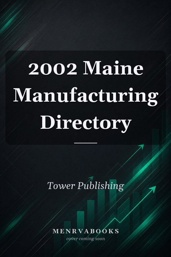 2002 Maine Manufacturing Directory