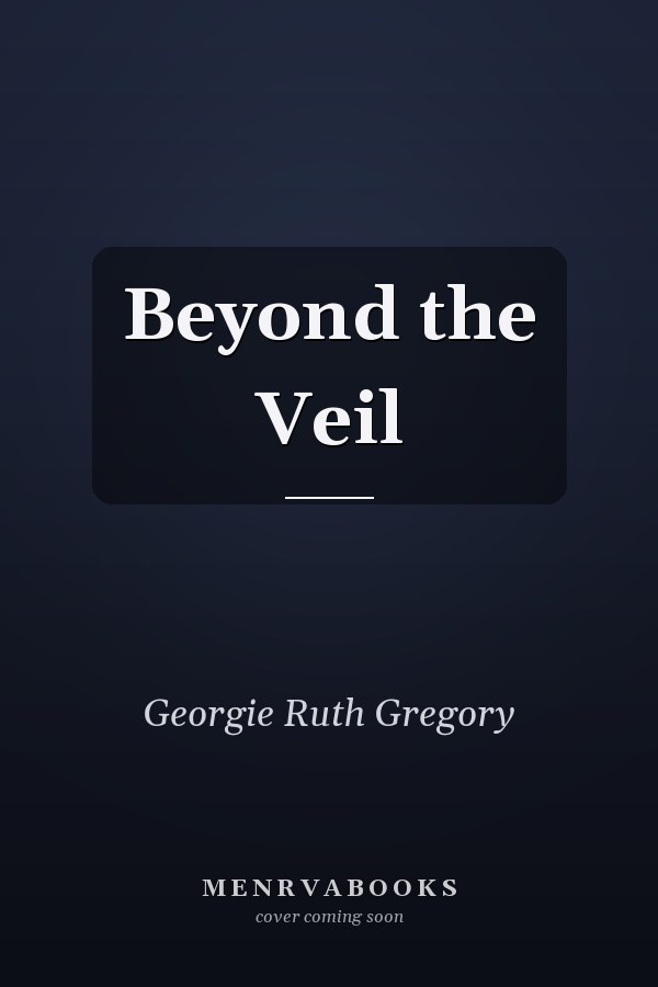 Beyond the Veil
