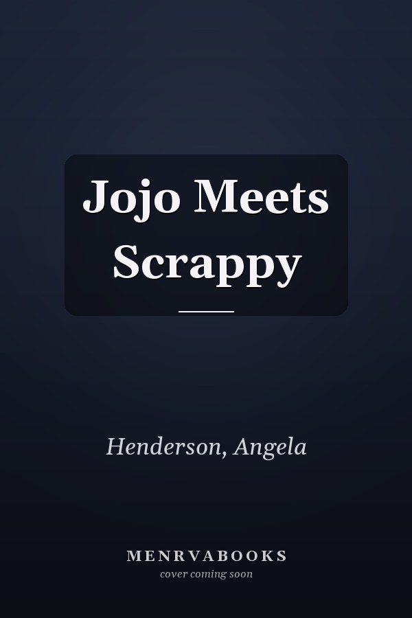Jojo Meets Scrappy
